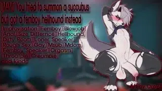 [M4M] You tried to summon a succubus but got a femboy hellhound instead
