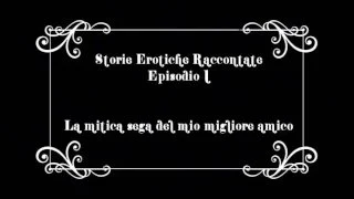 La mitica sega del mio migliore amico – audio racconto erotico completo –