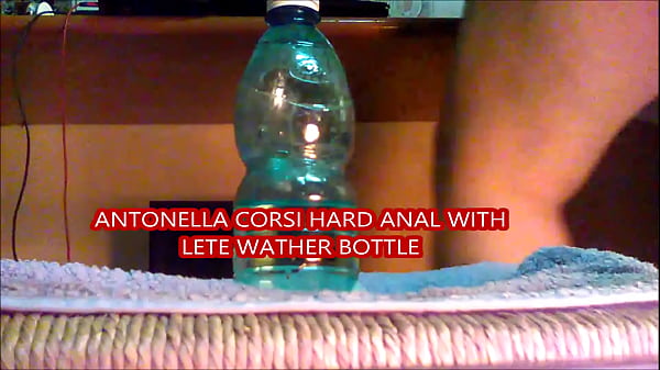 Playing with a Lete dildo Bottle, Antonella Corsi in hard Anal